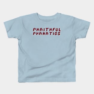 Phaithful Phanatics Maroon Kids T-Shirt